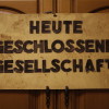 »Heute geschlossene Gesellschaft« | Bild: PeterFranz / pixelio.de